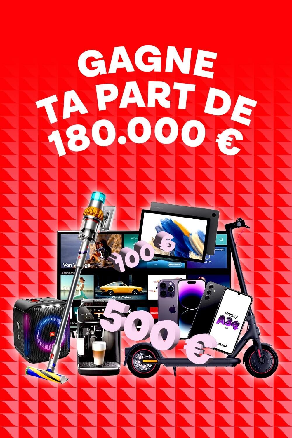 Gagne ta part de €180 000